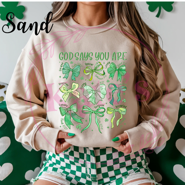 God Says You Are Sweatshirt